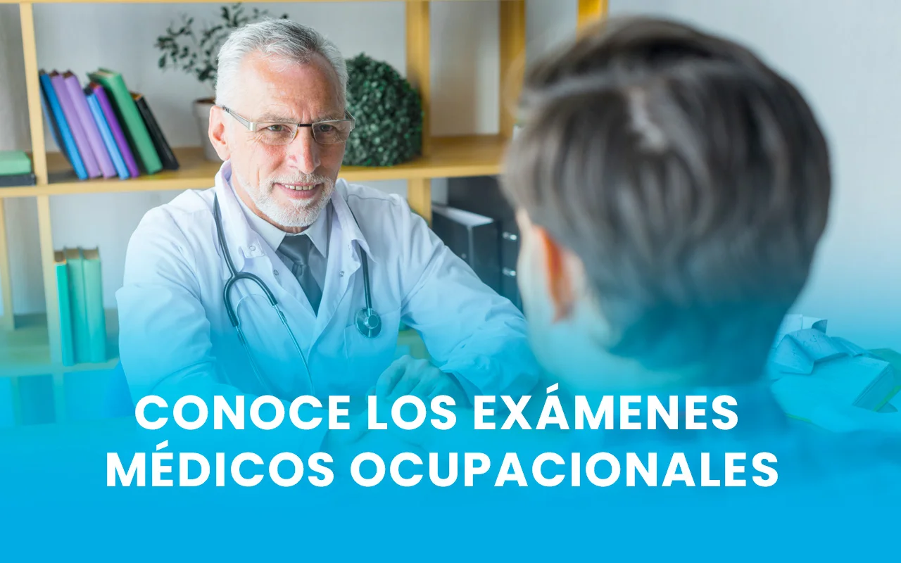 Conoce Los Exámenes Médicos Ocupacionales Centro Medico Ocupacional 5644